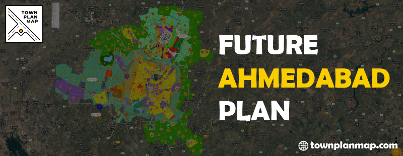 Future Ahmedabad Plan